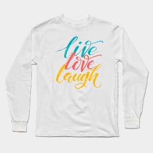 Ver'Biage - Live Love Laugh Long Sleeve T-Shirt